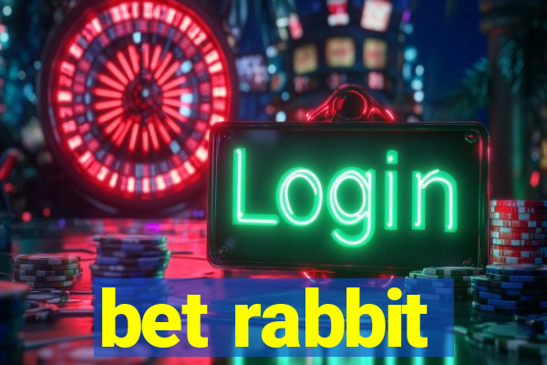 bet rabbit